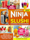 Super Easy Ninja Slushi Cookbook for Beginners