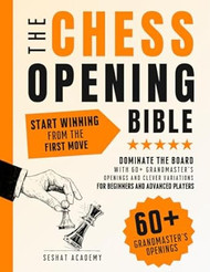 The Chess Opening Bible · Start Winning from The First Move