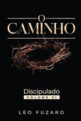 O Caminho Volume 1: Discipulado