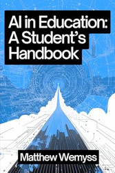 AI in Education: A Student's Handbook