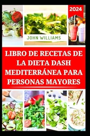 Libro de Recetas de la Dieta Dash Mediterranea Para