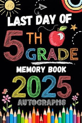 Last Day of 5th Grade Autographs 2025