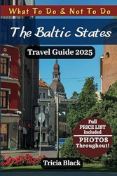 THE BALTIC STATES TRAVEL GUIDE 2025