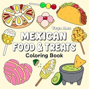 Mexican Food & Treats Coloring Book
