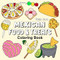 Mexican Food & Treats Coloring Book