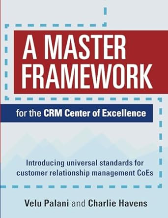 A Master Framework for the CRM Center of Excellence