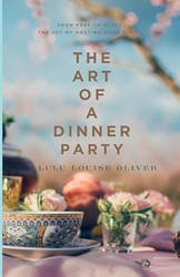 The Art of a Dinner Party