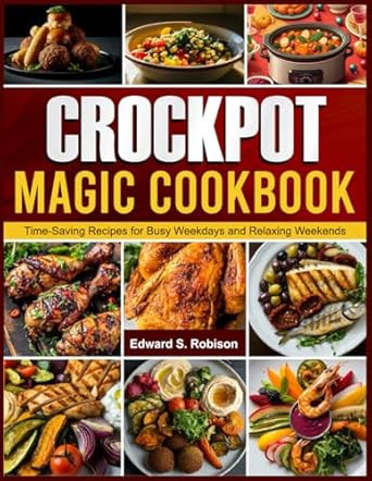 Crockpot Magic Cookbook