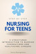 Nursing for Teens Step by Step