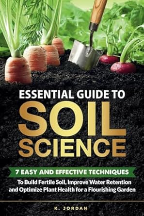 Essential Guide to Soil Science