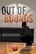 Out of Bounds