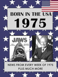 Born in the USA 1975 How Times Have Changed