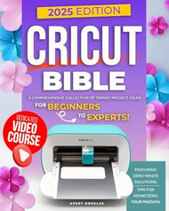 Cricut Bible