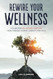 Rewire Your Wellness