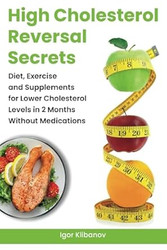 High Cholesterol Reversal Secrets