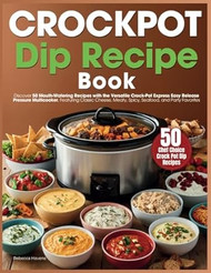 Crockpot Dip Recipe Book