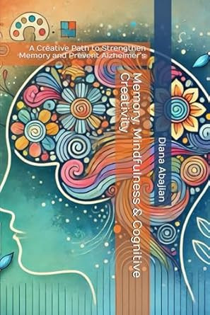 Memory Mindfulness & Cognitive Creativity