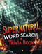 Supernatural Word Search and Trivia Book