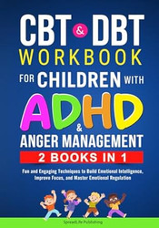 CBT & DBT Workbook for Children with ADHD & Anger Management