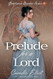 Prelude for a Lord