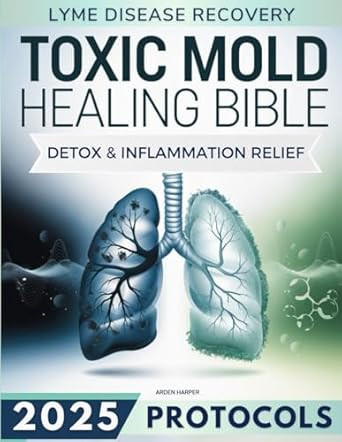 Toxic Mold Healing Bible