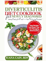 DIVERTICULITIS DIET COOKBOOK FOR NEWLY DIAGNOSED