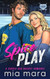 The Spice Play: A Single Dad Hockey Romance