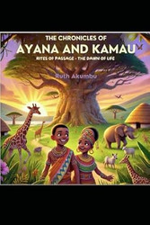 The Chronicles of Ayana and Kamau