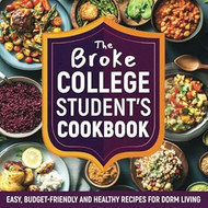 The Broke College Student's Cookbook