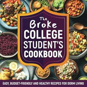 The Broke College Student's Cookbook