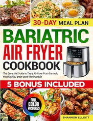 Bariatric Air Fryer Cookbook