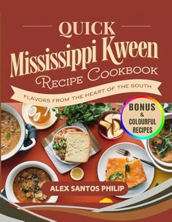 Quick Mississippi Kween Recipe Cookbook