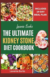 The Ultimate Kidney Stone Diet Cookbook