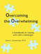 Overcoming the Overwhelming
