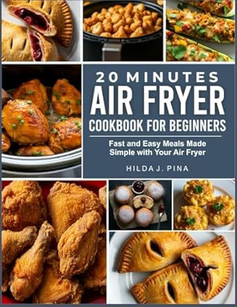 20 MINUTES AIR FRYER COOKBOOK FOR BEGINNERS