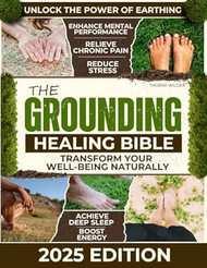 The Grounding Healing Bible