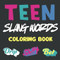 Teen Slang Lingo Coloring Book