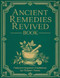 Ancient Remedies Revived