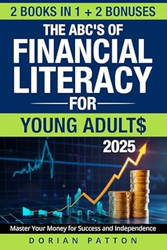 The ABC's of Financial Literacy for Young Adults