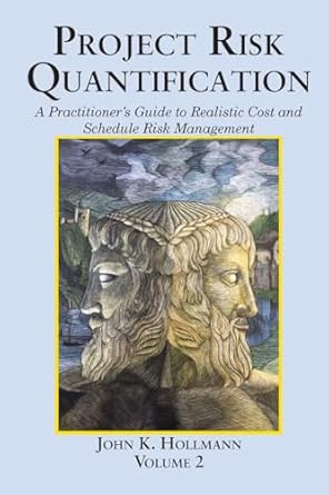 Project Risk Quantification Volume 2