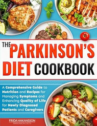 The Parkinson's Diet Cookbook
