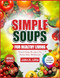 Simple Soups for Healthy Living