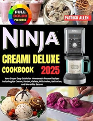 Ninja Creami Deluxe Cookbook 2025