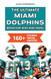 The Ultimate Miami Dolphins Book For Kids And Teens