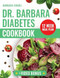 Dr. Barbara Diabetes Cookbook