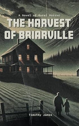 The Harvest of Briarville
