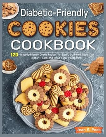 Diabetic-Friendly Cookies Cookbook