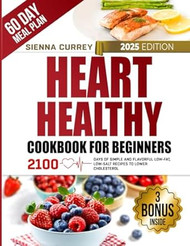 Heart Healthy Cookbook for Beginners