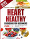 Heart Healthy Cookbook for Beginners
