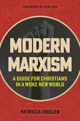 Modern Marxism - A Guide for Christians In A Woke New World